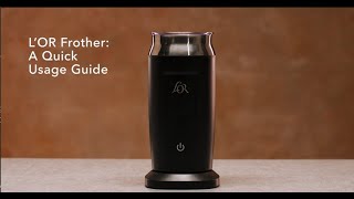 LOR Milk Frother A Quick Usage Guide [upl. by Eigna]