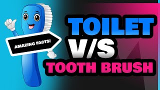 Toilet and Tooth Brush [upl. by Los]