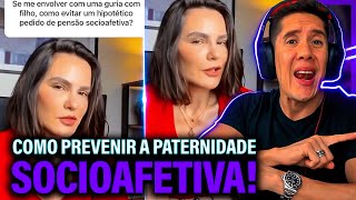 Como Se Prevenir Da Paternidade Socioafetiva E Pensão Socioafetiva [upl. by Kulseth]