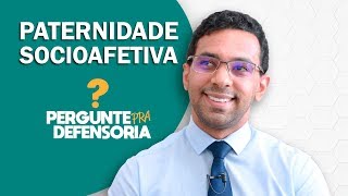 Paternidade socioafetiva O que é Como fazer o reconhecimento [upl. by Artim198]